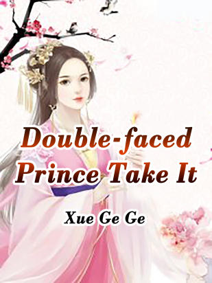 Double-faced Prince, Take It
